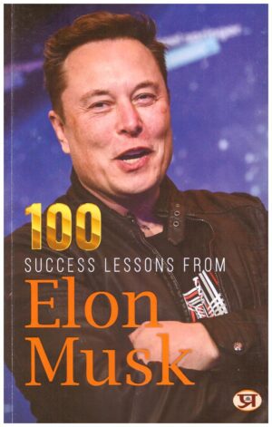 100 SUCCESS LESSONS FROM ELON MUSK (PB)