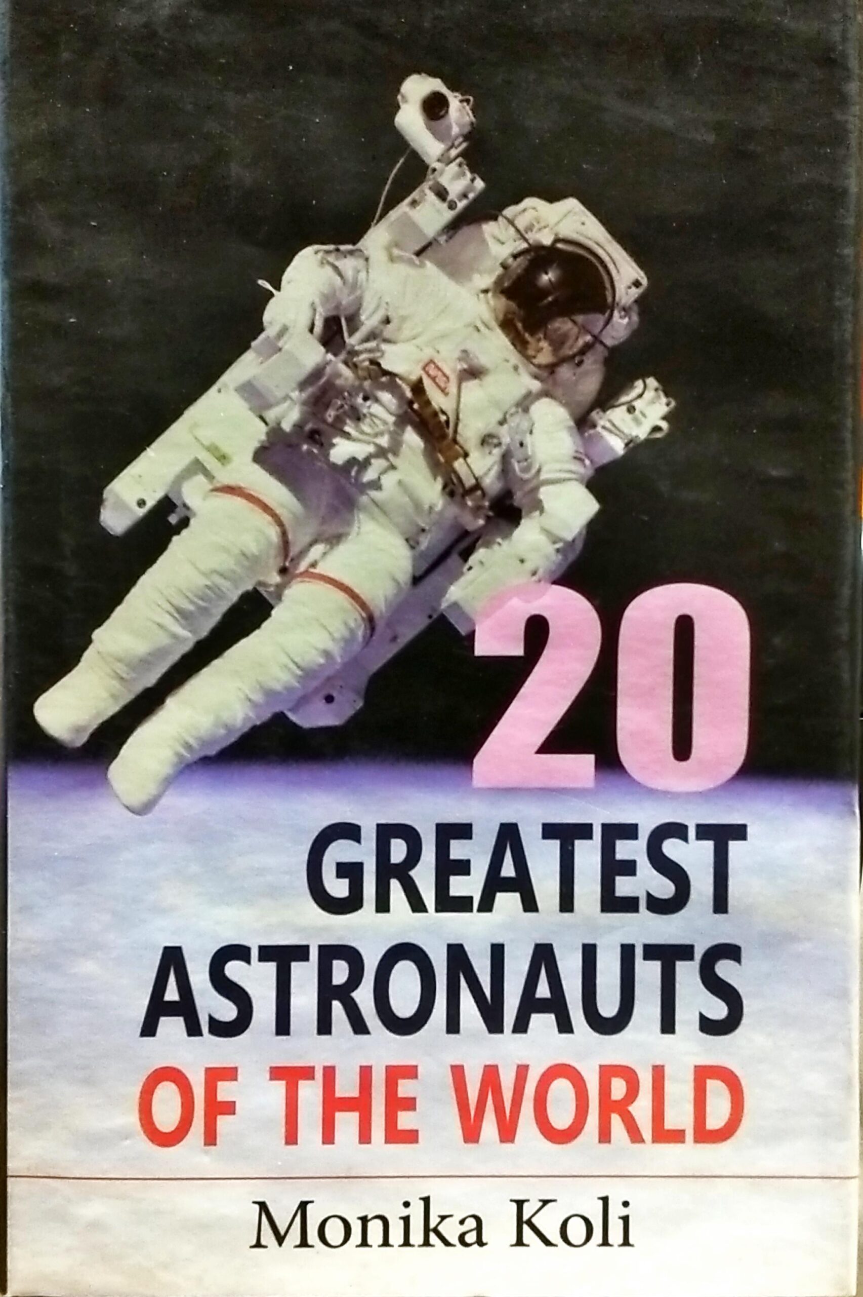 20 GREATEST ASTRONAUTS OF THE WORLD
