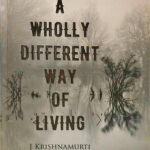 A WHOLLY DIFFERENT WAY OF LIVING