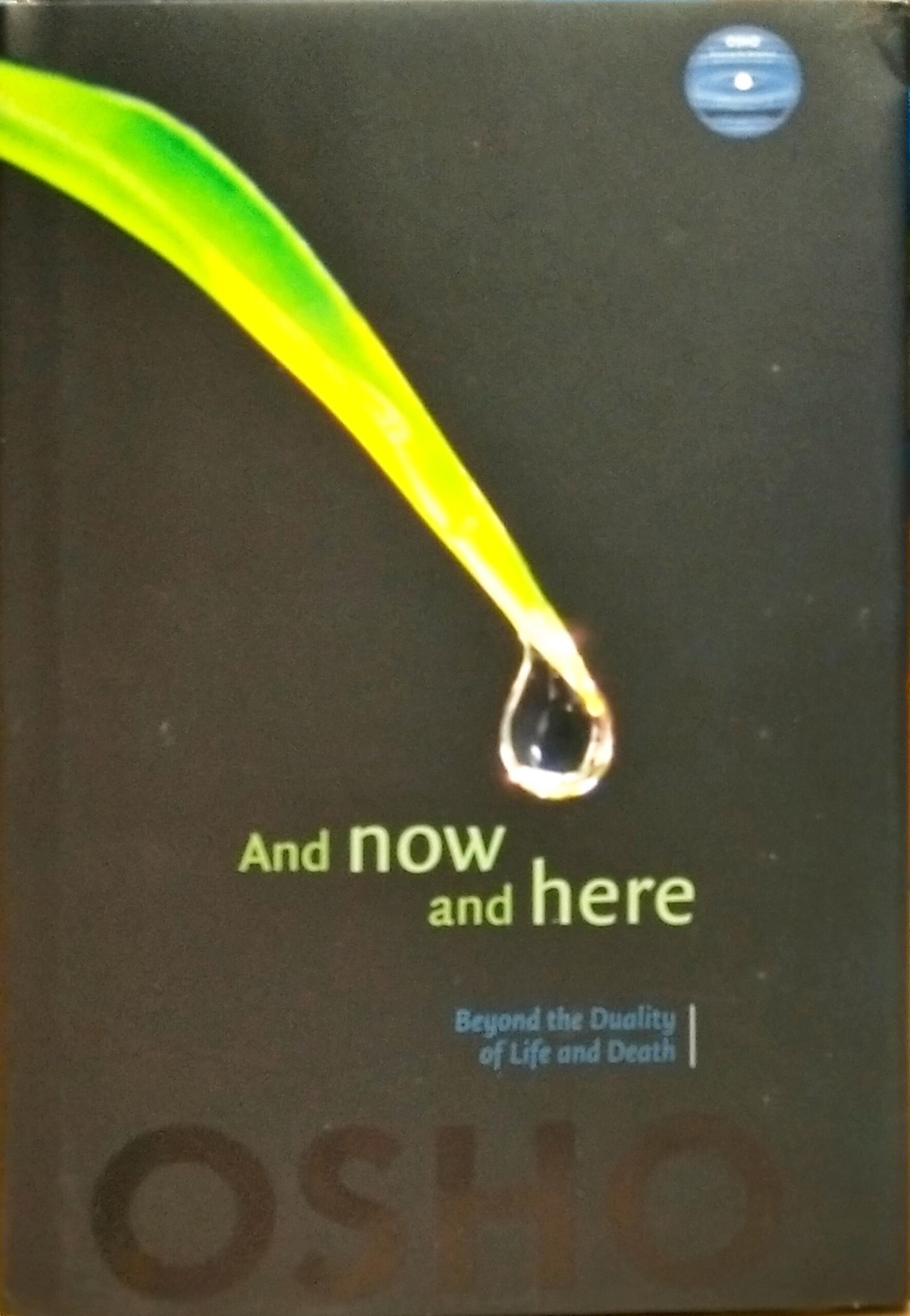 AND NOW AND HERE