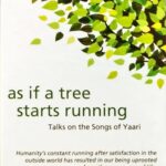 AS IF A TREE STARTS RUNNING