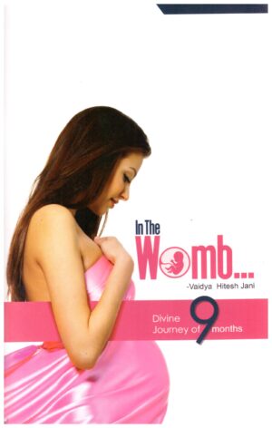 IN THE WOMB... DIVINE JOURNY OF 9 MONTH