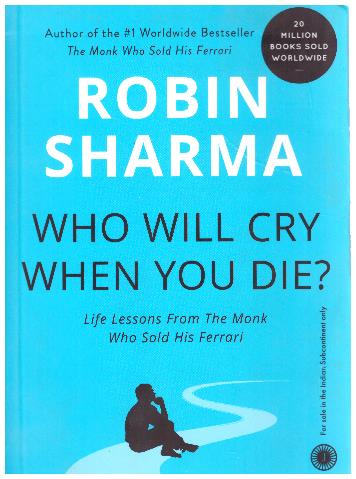 Who Will Cry When You Die