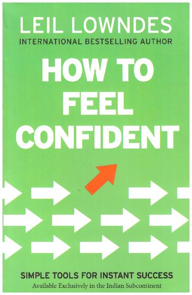 HOW TO FEEL CONFIDENT