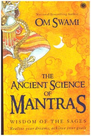 The Ancient Science Of Mantras