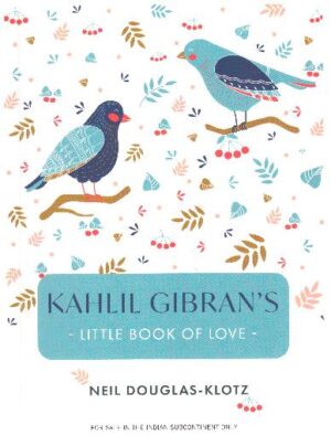 Kahlil Gibran's Little Book Of Love (English)