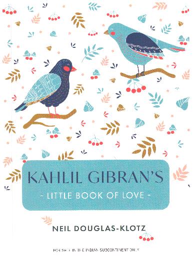 Kahlil Gibran's Little Book Of Love (English)
