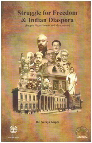 STRUGGLE FOR FREEDOM & INDIAN DIASPORA