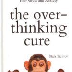 The Overthinking Cure