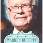 Warren Buffett A Complete Biography