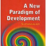 A NEW PARADIGM OF DEVELOPMENT