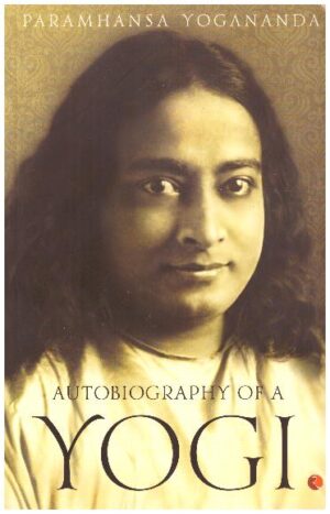 AUTOBIOGRAPHY OF A YOGI