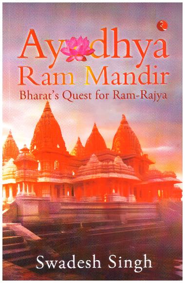AYODHYA RAM MANDIR : BHARAT'S QUEST FOR RAM