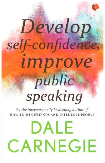DEVELOP SELF-CONFIDENCE, IMPROVE PUBLIC SPE
