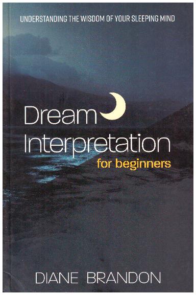 DREAM INTEREPRETATION FOR BEGINNERS