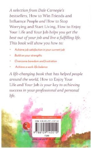 HOW TO ENJOY YOUR LIFE AND YOUR JOB