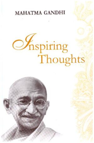 Inspiring Thoughts MAHATMA GANDHI