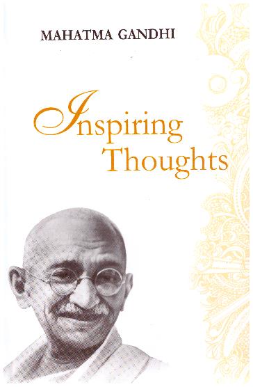 Inspiring Thoughts MAHATMA GANDHI