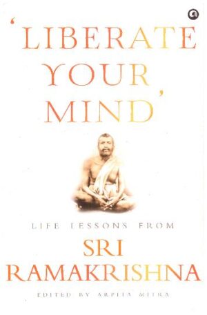 LIBERATE YOUR MIND LIFE LESSON FROM SRI RAMA