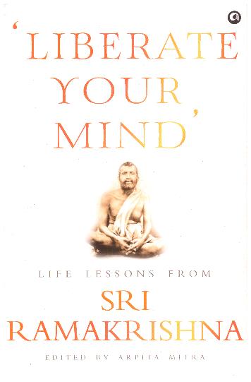 LIBERATE YOUR MIND LIFE LESSON FROM SRI RAMA