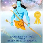 RAMAYAN RETOLD WITH SCIENTIFIC EVIDENCES