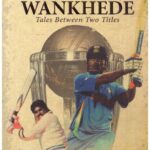 THE LORDS OF WANKHEDE TALES BETWEEN TWO