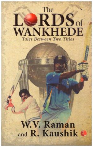THE LORDS OF WANKHEDE TALES BETWEEN TWO