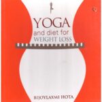 YOGA AND DIET FOR WEIGHT LOSS (PB)