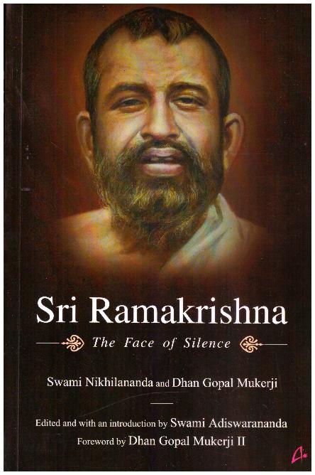 SRI RAMAKRISHNA: THE FACE OF SILENCE (ENGLISH)