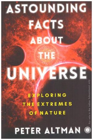 ASTOUNDING  FACTS ABOUT THE UNIVERSE