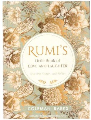 RUMI'S LITTLE BOOK OF LOVE AND LAUGHTER (ENGLISH)