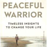 WISDOM  OF THE PEACEFUL WARRIOR