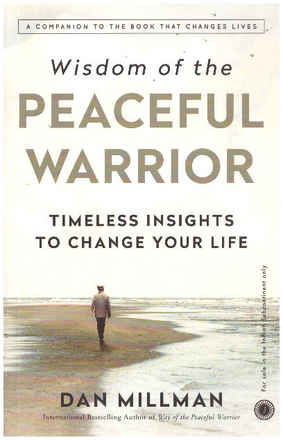 WISDOM  OF THE PEACEFUL WARRIOR