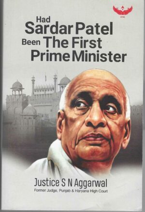 HAD SARDAR PATEL BEEN THE FIRST PRIME MINISTER