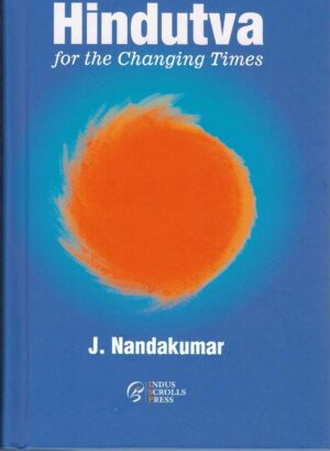 HINDUTVA FOR THE CHANGING TIMES