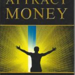 HOW TO ATTRACT MONEY