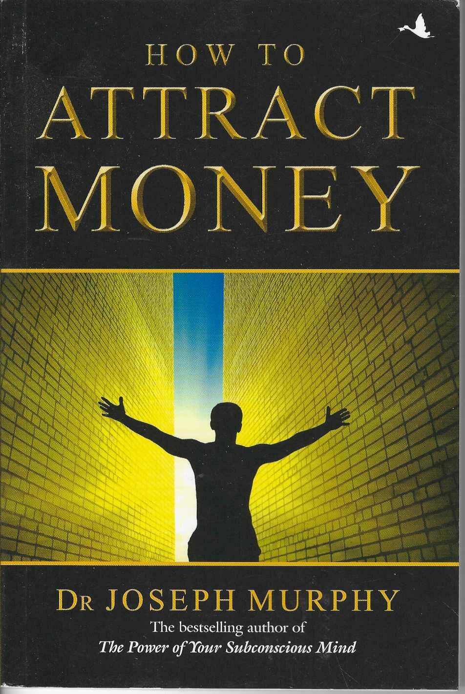 HOW TO ATTRACT MONEY