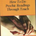 HOW TO DO PSYCHIC READINGS THROUGH TOUCH