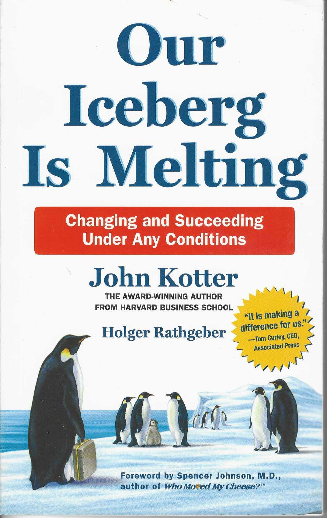 OUR ICEBERG IS MELTING