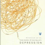 REAL STORIES OF DEALING WITH DEPRESSION