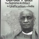 SARDAR PATEL THE SUPREME ARCHITECT IN UNIFICATION OF INDIA VOL-2