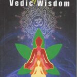 SECRETS OF VEDIC WISDOM