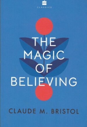 THE MAGIC OF BELIEVING