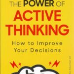 THE POWER OF ACTIVE THINKING