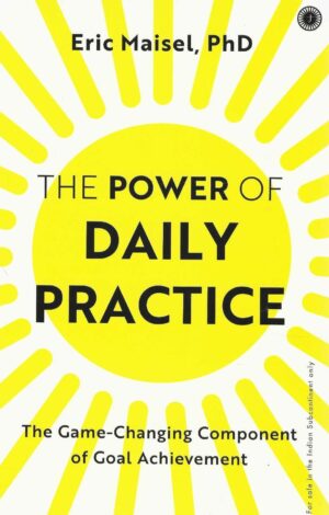 THE POWER OF DAILY PRACTICE