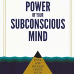 THE POWER OF YOUR SUBCONSCIOUS MIND