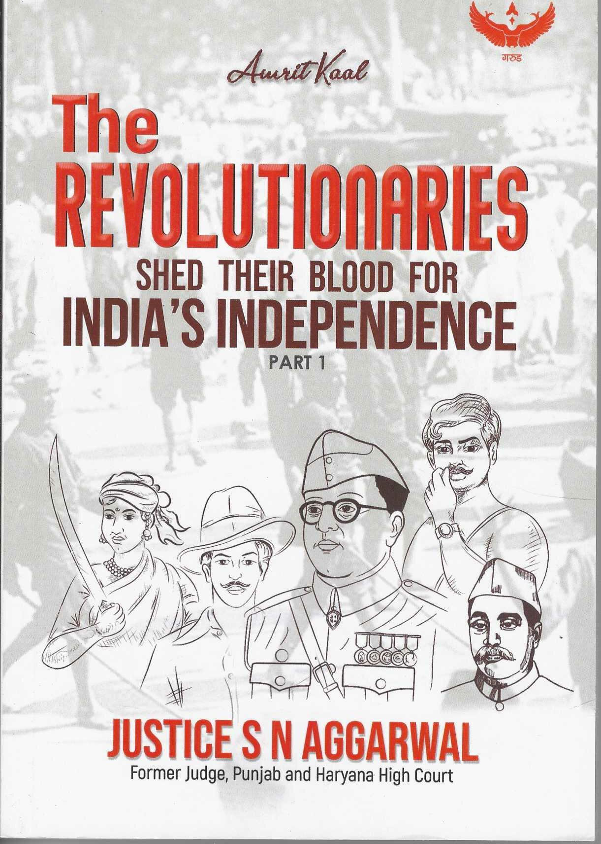 THE REVOLUTIONARIES SHED THEIR BLOOD FOR INDIA'S INDEPENDENCE PART-1