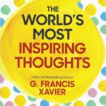 THE WORLD'S MOST INSPIRING THOUGHTS