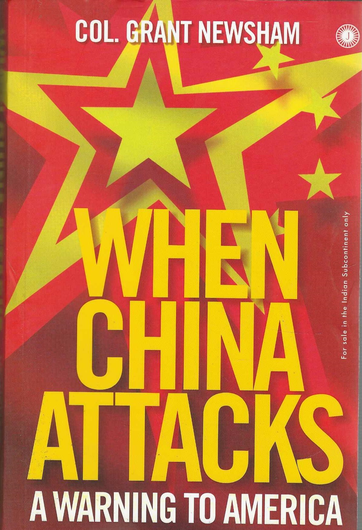 WHEN CHINA  ATTACKS