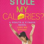 WHO STOLE MY CALORIES?